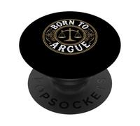 Born To Argue Scales of Justice Legal Professional Law PopSockets Adhesive PopGrip