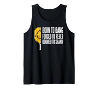 Born to Bang Forced to Reset Pickleball Tank Top
