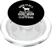 Born to be a Goat Mom Forced to go to Work! Cute Farm Animal PopSockets PopGrip for MagSafe