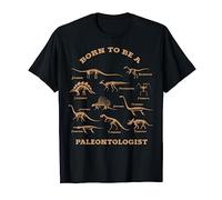 Born to be a Paleontologist, Dinosaur, Dino T-Shirt