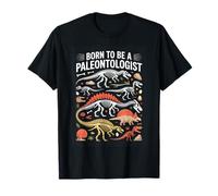 Born to Be A Paleontologist Dinosaur Fossil Skeletons T-Shirt