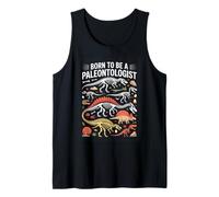 Born to Be A Paleontologist Dinosaur Fossil Skeletons Tank Top