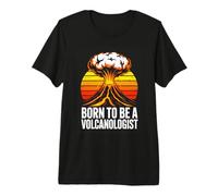Born to Be A Volcanologist Volcano Geology Premium T-Shirt