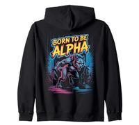Born To Be Alpha Strong Confident Powerful Werewolf Girl Zip Hoodie