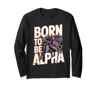 Born to Be Alpha Women Strong Confident Meme Werewolf Girl Long Sleeve T-Shirt