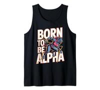 Born to Be Alpha Women Strong Confident Meme Werewolf Girl Tank Top