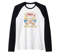 Born to Be Awesome - Cool Teddy Bear Retro Vibe Raglan Baseball Tee