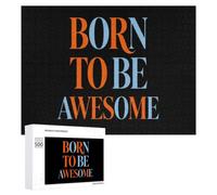 Born to Be Awesome Puzzle Wood Jigsaw Puzzles 500 PCS