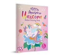 Born to Be Awesome Unicorn - Sticker Coloring Book with 100+ Stickers: Fun Activity Book for Children