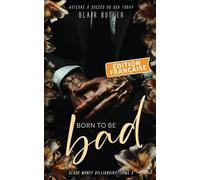 Born To Be Bad, Édition française: Une romance mafieuse avec un milliardaire, série complète de 6 livres: 3 (Blood Money Billionaire)
