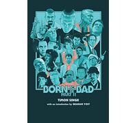 Born to Be Bad, Part II