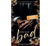 Born To Be Bad, svensk utgåva, bok 3 (Blood Money Billionaire, En Serie Med 6 Böcker)
