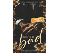 Born To Be Bad, svensk utgåva, bok 3: Blood Money Billionaire, en serie med 6 böcker (Blood Money Billionaire, svensk utgåva)