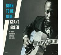 Grant Green - Born To Be Blue [VINYL]