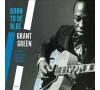 Born to be Blue - Green,Grant LP