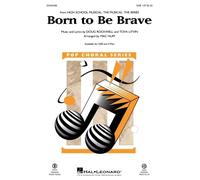 Born to Be Brave: Mixed Choir and Accomp.: ShowTrax CD