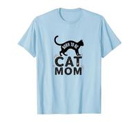 Born to Be Cat Mom: Feline Lover Pride T-Shirt, Men, Baby Blue, L