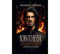 Born to be Evil: Anathema