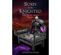 Born To Be Knighted: The Dead Army Volume - 2