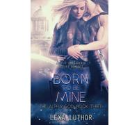 Born to Be Mine: An F/F Omegaverse Sci-Fi Romance (The Alpha God)