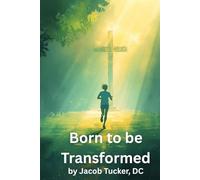 Born to be Transformed