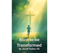 Born to be Transformed