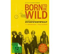 Schwehm, Oliver - Born to Be Wild - Eine Band Namens Steppenwolf (Sp