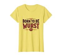 Born to Be Wurst: On My Wurst Behavior Funny Foodie T-Shirt, Women, Lemon, XL