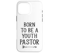 Born To Be Youth Pastor Christian Minister Gift Case for iPhone 16 Pro Max