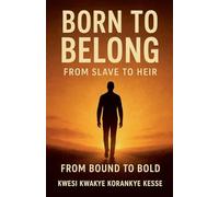 Born To Belong: From Slave to Heir
