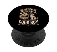 Born To Bite Forced To Be A Good Boy Dog Humor PopSockets Adhesive PopGrip