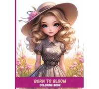 Born to Bloom