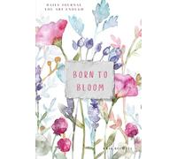 Born to Bloom: You are Enough-Daily Journal