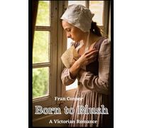 Born To Blush: A Victorian Romance
