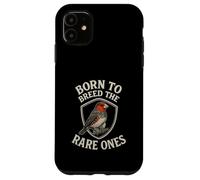Born To Breed The Rare Ones Funny Finch Breeder Case for iPhone 11