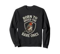 Born To Breed The Rare Ones Funny Finch Breeder Sweatshirt