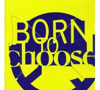 Born to Choose by Various (1993-10-25)