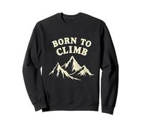 Born to climb Sweatshirt
