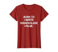 Born to Create Shareholder Value T-Shirt, Women, Cranberry Red, 3X-Large