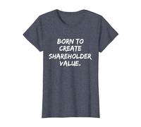 Born to Create Shareholder Value T-Shirt, Women, Heather Blue, 3X-Large