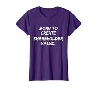 Born to Create Shareholder Value T-Shirt, Women, Purple, XX-Large