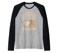 Born to Cuddle Forced to Let You Go to Work Dog Raglan Baseball Tee