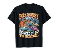 Born to Derby Forced to Go to School T-Shirt