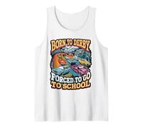 Born to Derby Forced to Go to School Tank Top