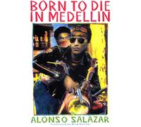 Born To Die in Medellin (Latin America Bureau Books)