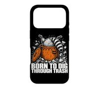 Born To Dig Through Trash Funny Raccoon Men Women Case for iPhone 17 Pro