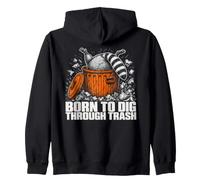 Born To Dig Through Trash Funny Raccoon Men Women Zip Hoodie