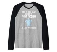 Born to Dilly Dally Forced to Fight Fascism Be Salty Resist Raglan Baseball Tee