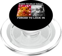 Born To Dilly Dally Forced To Lock In Hamster PopSockets PopGrip for MagSafe