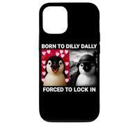 Born To Dilly Dally Forced to Lock Penguin Funny Bird Meme Case for iPhone 12/12 Pro